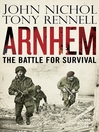 Arnhem (eBook): The Battle for Survival